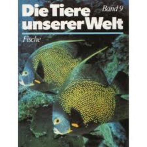 Die Tiere unserer Welt-Fische