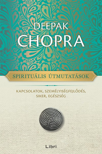 Deepak Chopra - Spiritulis tmutatsok