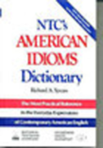 R.A. Spears - NTC's american idioms dictionary (Spears, R.A.)