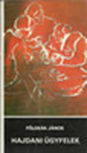 F�lde�k J�nos - Hajdani �gyfelek