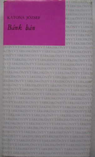 Katona J�zsef - B�n B�nk
