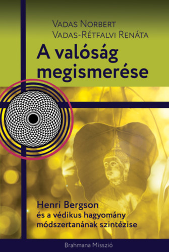 Vadas-Rétfalvi Renáta Vadas Norbert - A valóság megismerése