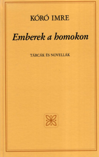 K�r� Imre - Emberek a homokon