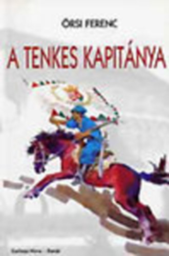 rsi Ferenc - A Tenkes kapitnya