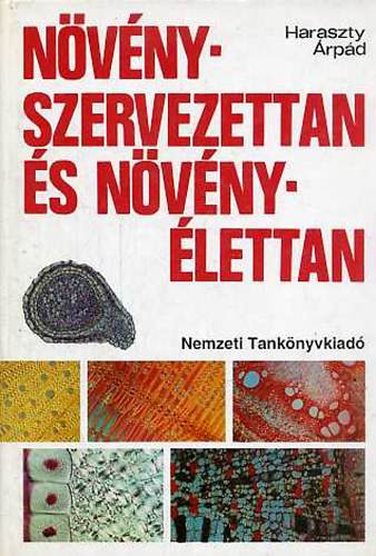 Haraszty �rp�d - N�v�ny-szervezettan �s n�v�ny-�lettan