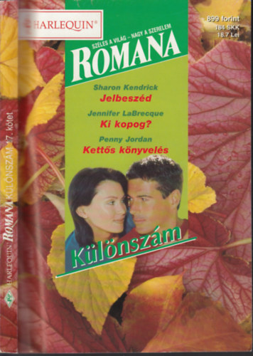 Sharon Kendrick-Jennifer LaBrecque-Penny Jordan - Romana Különszám 17. (Jelbeszéd - Ki kopog? - Kettős könyvelés)