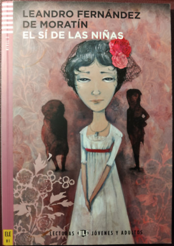 Leandro Fern�ndez de Morat�n - El s� de las ninas (con CD audio)