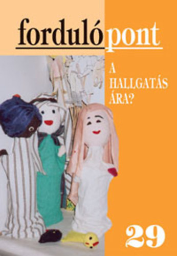 A hallgatás ára - Fordulópont 29.