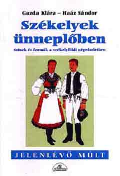 Gazda-Ha�z - Sz�kelyek �nnepl�ben