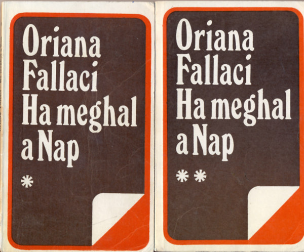 Oriana Fallaci - Ha meghal a nap I-II.