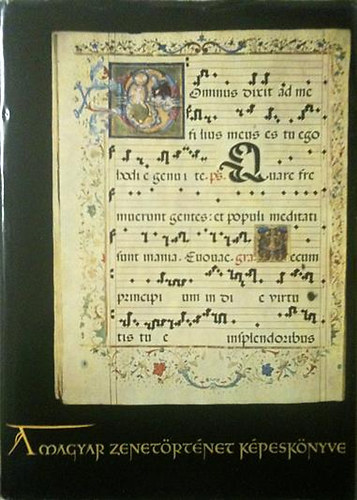 Keresztury-Vécsey-Falvy - A magyar zenetörténet képeskönyve