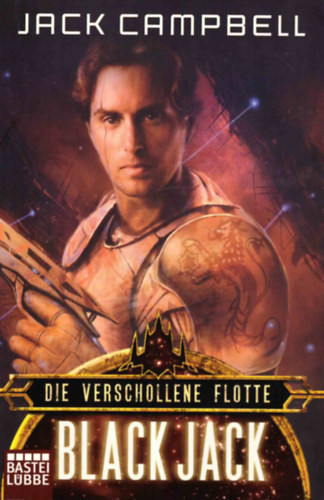 Jack Campbell - Die Verschollene Flotte: Black Jack