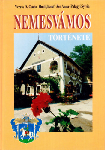 Veress-Hudi-�cs-Pal�gyi - Nemesv�mos t�rt�nete