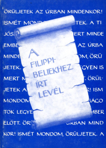 Dr. Cserh�ti S�ndor - P�l apostolnak a filippibeliekhez �rt levele