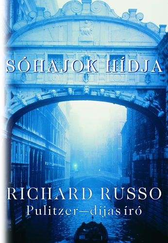 Richard Russo - S�hajok h�dja