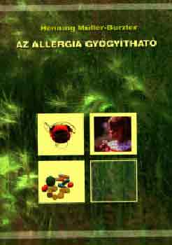 Henning Müller-Burzler - Az allergia gyógyítható