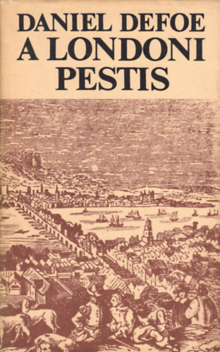 Daniel Defoe - A londoni pestis