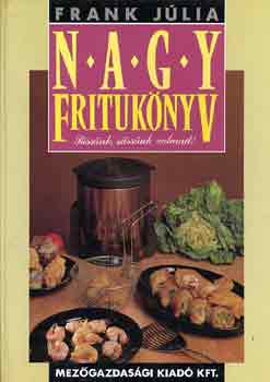 Frank Jlia - Nagy frituknyv