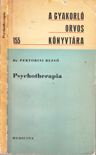 Dr. Pertorini Rezs - Psychotherapia (A gyakorl orvos knyvtra 155.)