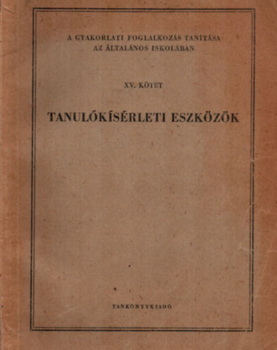 Tak�cs Veronika-Kubinyi Ferenc-Martink� B�la-V�rdi L�szl�n� - Tanul�k�s�rleti eszk�z�k