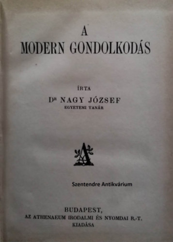 Dr. Nagy József - A modern gondolkodás