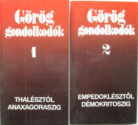 G�r�g gondolkod�k 1-2. : Thal�szt�l Anaxagoraszig ; Empedokl�szt�l D�mokritoszig