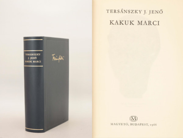 Tersánszky J.Jenő - Kakuk Marci (bőrkötésben, bővített teljes kiadás)