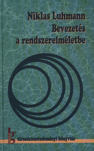 Niklas Luhmann - Bevezet�s a rendszerelm�letbe