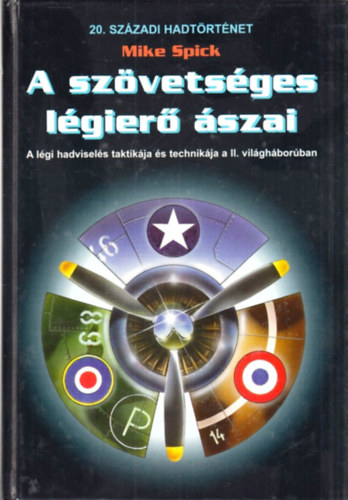 Mike Spick - A sz�vets�ges l�gier� �szai
