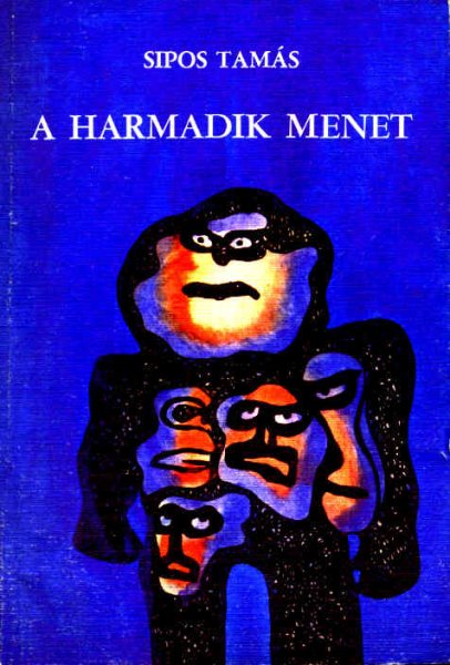 Sipos Tam�s - A harmadik menet