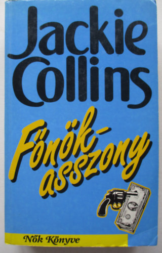 Jackie Collins - Főnökasszony