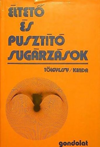 Tlgyessy; Kenda - ltet s pusztt sugrzsok