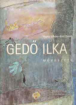 Hajdu Istvn; Br Dvid - Ged Ilka mvszete