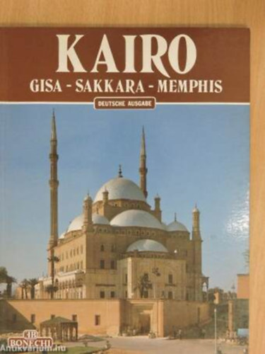 Kamal El-Mallakh - Kairo Gisa - Sakkara - Memphis