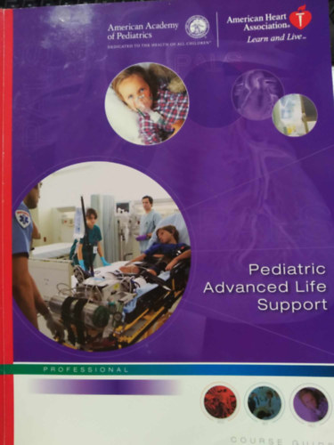 Mark Ralston MD  (Editor) - Pediatric Advanced Life Support - Course Guide - Gyermekgy�gy�szat