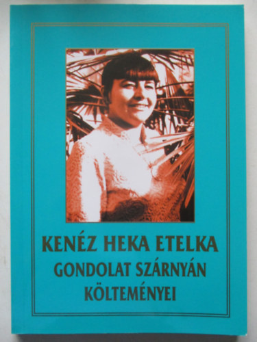 Kenz Heka Etelka - Gondolat szrnyn