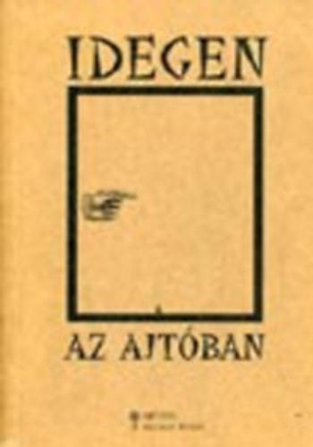 Kopp�ny M�rton  (szerk.) - Idegen az ajt�ban