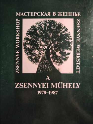 A Zsennyei Műhely 1978-1987