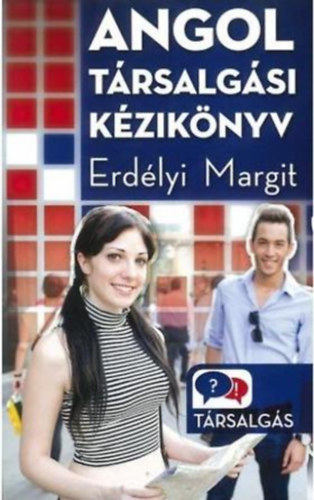 Erdélyi Margit - Angol társalgási kézikönyv