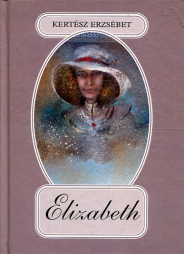 Kert�sz Erzs�bet - Elizabeth
