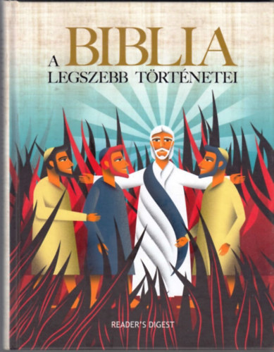 Reader's Digest - A Biblia legszebb t�rt�netei (Reader's Digest)