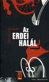 Brigitte Aubert - Az erdei halál