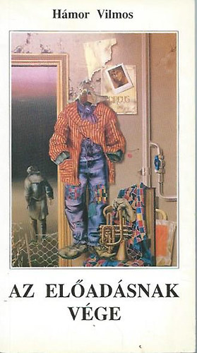 H�mor Vilmos - Az el�ad�snak v�ge