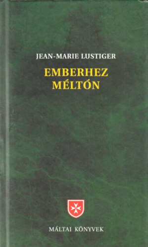 Jean-Marie Lustiger - Emberhez méltón