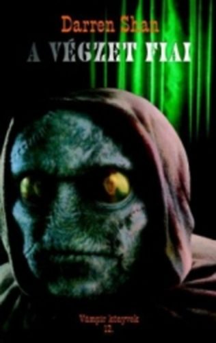 Darren Shan - A v�gzet fiai
