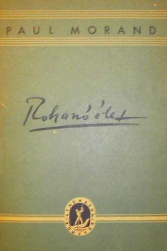 Paul Morand - Rohan let