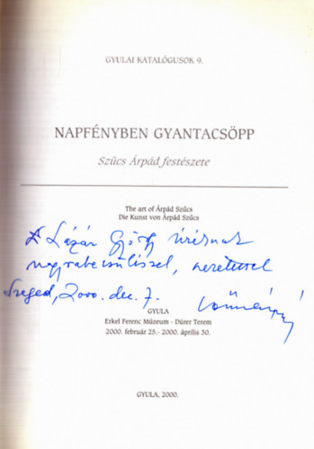 Tandi Lajos  (szerk.) - Napfnyben gyantacspp - Szcs rpd festszete - The art of rpd Szcs - Die Kunst von rpd Szcs (dediklt)