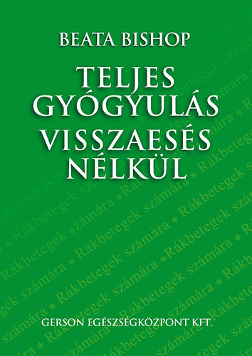 Beata Bishop - Teljes gygyuls visszaess nlkl