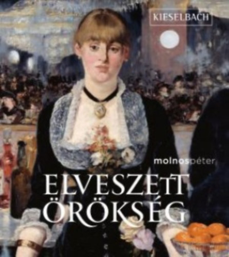 Molnos Pter - Elveszett rksg (Kieselbach)