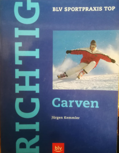 Jürgen Kemmler - Richtig Carven
